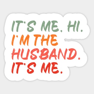 Funny It’s Me Hi I’m The Husband It’s Me , Best Swiftie Husband Sticker